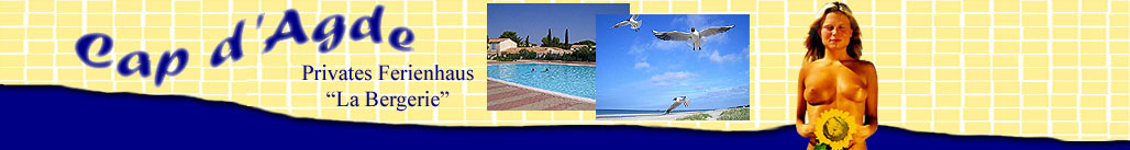 FKK, fkk, naturism, naturisme,  agde, cap, frankreich, naturismus, nudismus, europa, Ferienwohnungen, naturism, nudism, europe, Naturisme, naturisme, frankreich, france, nudism, mittelmeer, naturist, ob�na, genevieve,  nudist, fkk, naturismus, apartments, ferienwohnungen, swinger, tourismus, naked, vacation, urlaub, oltra, nackt, grau, tamarissiere, agathois, capagathois, agathoise, capagathoise, grec, ephebe, alexandrie, brescou, fort, brescou, canal, idi, montpellier, beziers, languedoc, languedoc, roussillon, mediterranee, mediterranean, mittelmeers, herault, golfe, du,Lion, Camargue, etang, de, Thau, mission, racine, littoral, port, ports, port, plaisance, ports, plaisance, Hafen, voile, voiliers, Segeln, sailing, cruising, Vergn&uuml;gungsfahrten, sailing, boat, Segeljacht, motorboat, motorboot, peche, pecheurs, Fischer, vigne, vignerons, Winzer vacances, holiday, Ferien, mer, sea, Meer, plage, Strand, beach, plages, soleil, sun, Sonne